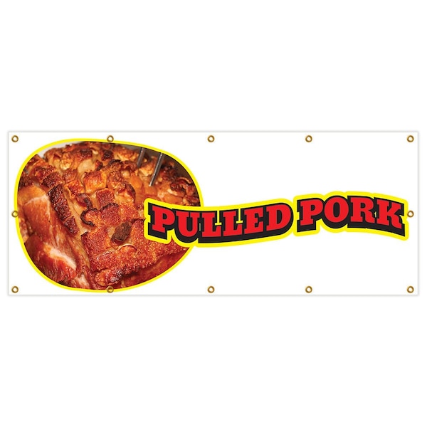 Pulled Pork Banner Heavy Duty 13 Oz Vinyl with Grommets Single Sided